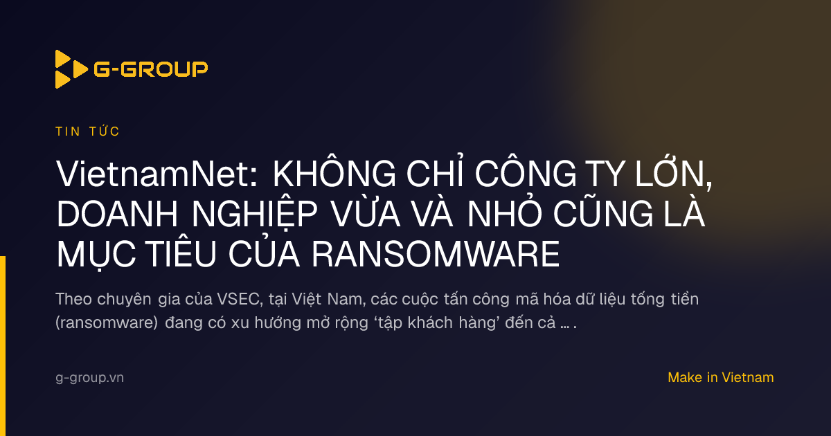 VietnamNet: KHÔNG CHỈ CÔNG TY LỚN, DOANH NGHIỆP VỪA VÀ NHỎ CŨNG LÀ MỤC ...